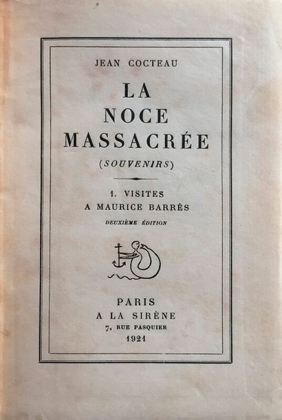 null Jean COCTEAU. La Noce massacrée (souvenirs). 1. Visites à Maurice Barrès (À...