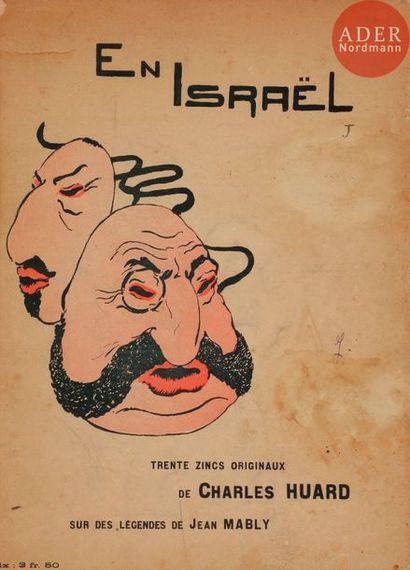 null [ANTISÉMITISME] Charles HUARD
En Israël, trente zincs originaux sur des légendes...