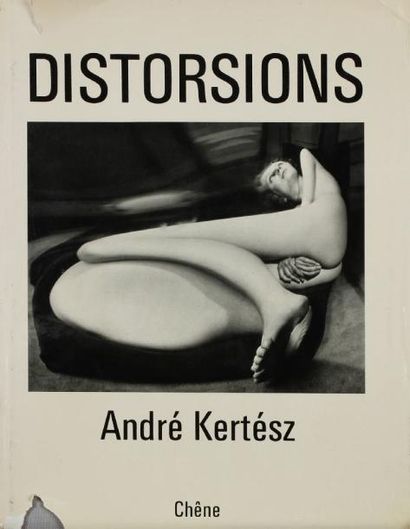 André Kertész (1894-1985) Distorsions Editions du Chêne, Paris, 1976. In-4 (28 x...
