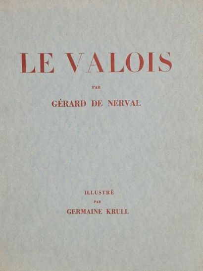 Germaine Krull (1897-1985) Le Valois par Gérard de Nerval. Illustré par Germaine...