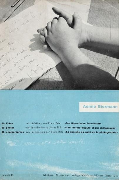 Aenne Biermann (1898-1933) 60 fotos. 60 photos. 60 photographies avec introduction...