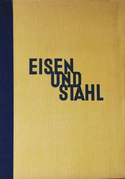 Albert Renger-Patzsch (1897-1966) Eisen und Stahl Verlag Hermann Reckendorf, Berlin,...