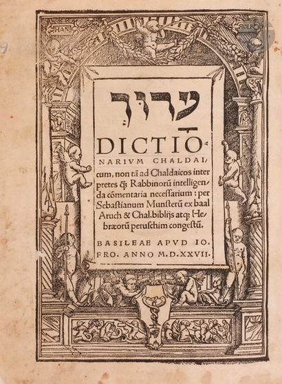 null [GRAMMAIRE] 
Sébastien MUNSTER, [AROUKH] Dictionarium Chaldaïcum. Bale, 1527....