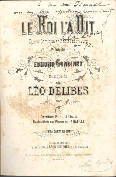 null Léo DELIBES (1836-1891). Le Roi l’a dit. Opéra-Comique en 3 actes et en vers....