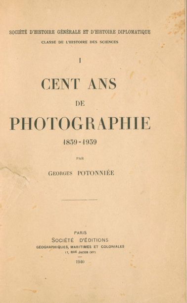 null POTONNIÉE, GEORGES
Cent ans de photographie 1839-1939. 
Société d’Éditions Géographiques,...