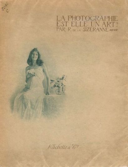 null DE LA SIZERANNE, R.
La photographie est-elle un art ?
Hachette & Cie, 1899.
In-4...