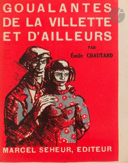 CHAUTARD (Émile).
Goualantes de la Vilette...