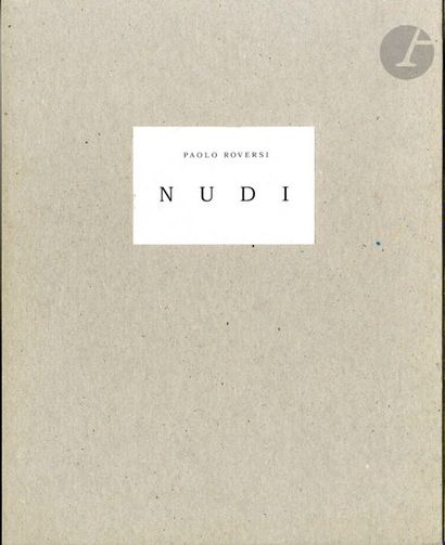 ROVERSI, PAOLO (1947) Nudi. Éditions Stromboli,...