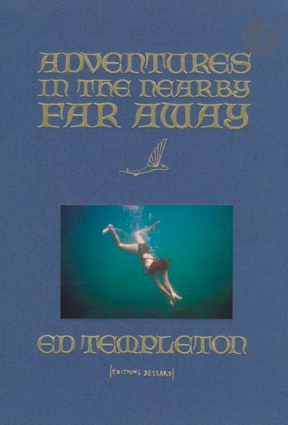  TEMPLETON, ED (1972) In the nearby far away. Éditions Bessard, 2015. Édition de...