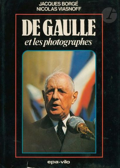  BORGÉ, JACQUES VIASNOFF, NICOLAS De Gaulle et les photographes. Epa/Vilo, 1979....