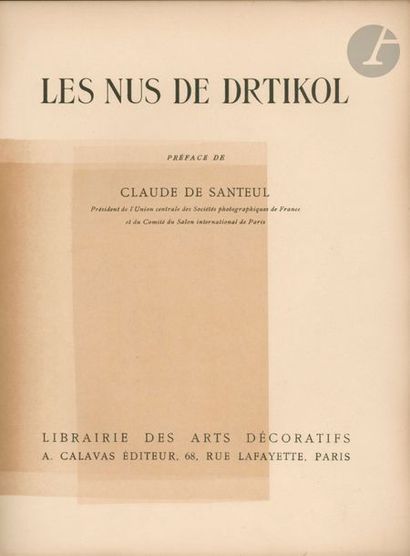  DRTIKOL, FRANTISEK (1883-1961) Les nus de Drtikol. Librairie des Arts Décoratifs,...