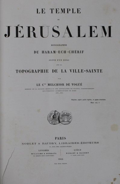 null /13 - VOGUE (Melchior de). Le Temple de Jérusalem. Monographie du Haram-Ech-Cherif....