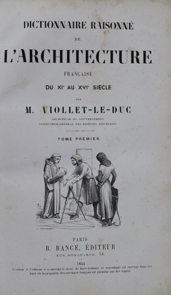 null VIOLLET LE DUC (E). Dictionnaire raisonné de l'Architecture Française du XI°...