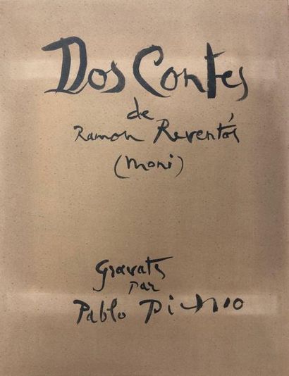 null Pablo PICASSO (1881-1973) - Ramón REVENTOS 

DOS CONTES. PARIS-BARCELONE, EDITORIAL...
