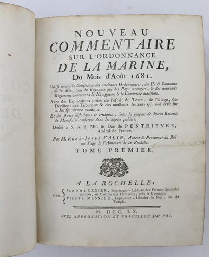 null VALIN (René-Josué). Nouveau commentaire sur l’ordonnance de la marine, du mois...