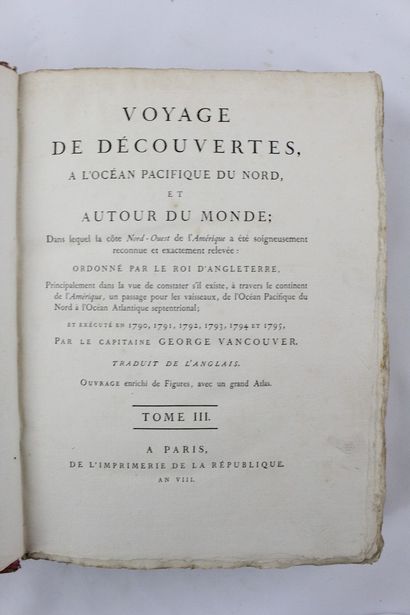 null VANCOUVER (George). Voyage de découvertes, à l’océan Pacifique du Nord. Paris,...