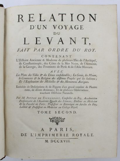 null TOURNEFORT (Joseph Pitton de). Relation d’un voyage du Levant. Paris, De l’Imprimerie...