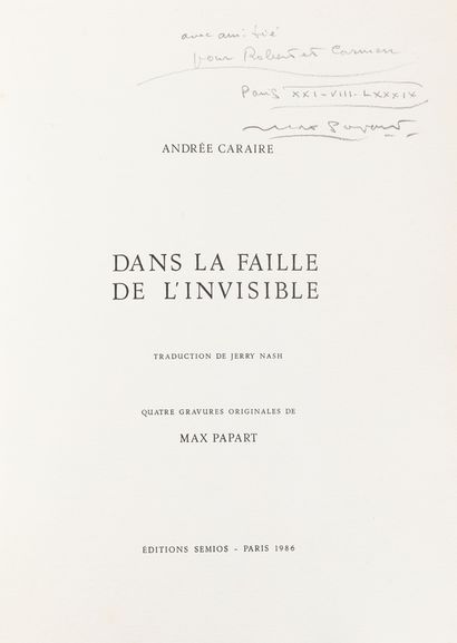 null Max PAPART - Texte de Andrée CARAIRE

Dans la faille de l'invisible

Ed. Semios,...