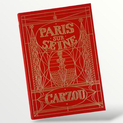 PARIS SUR SEINE, (CARZOU, Jean), Editions...