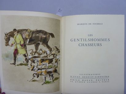 null - Marquis de FOUDRAS - "Les gentilshommes chasseurs " - Illustration d'Yvan...
