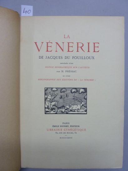 null Jacques DU FOUILLOUX - " La Vénerie " - Précédée d'une notice biographique sur...