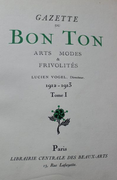 null LA GAZETTE DU BON TON. Art, Modes, Frivolités. Lucien Vogel Directeur. 

Paris,...