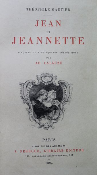 null GAUTIER (Théophile). Jean et Jeannette. Illustré de 24 compositions par Ad....