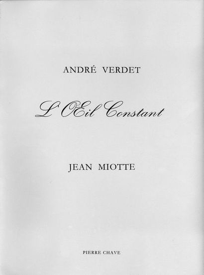 null VERDET (André) & MIOTTE (Jean)

L'Oeil Constant, Vence, Pierre Chave, 2001.

Edition...