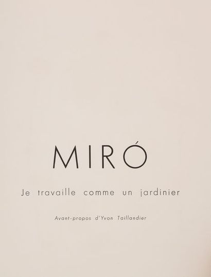 null MIRO (Joan)

Je travaille comme un jardinier, Paris, XXe Siècle, 1963.

In-folio...