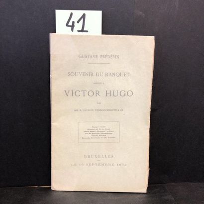HUGO.- FREDERIX (G.). Souvenir du banquet offert à Victor Hugo. Brux., Lacroix, Verboekhoven,...