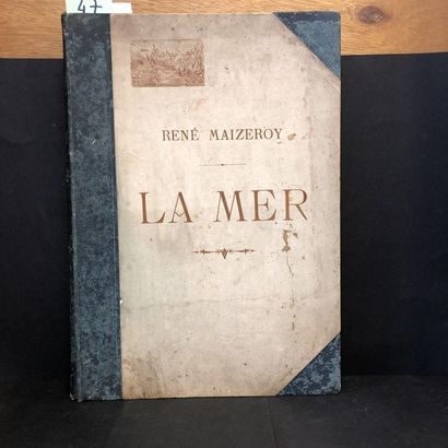 null MAIZEROY (René). La Mer. Préludes de MM. Paul Arène, Paul Bonnetain, Paul Bourget,...