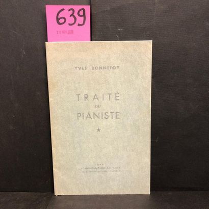 BONNEFOY (Yves). Traité du pianiste. P., La Révolution la nuit, 1946, plaquette 8°,...