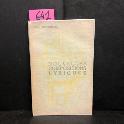 BOURGEOIS (Pierre). Nouvelles compositions lyriques. Brux., L'Equerre, 1930, 8°,...