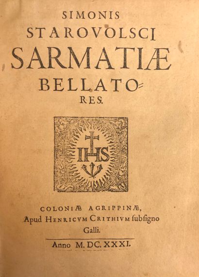 null STAROVOLCI（Simon）。Sarmatiae bellatores。科隆，Apud Henricum Crithium，1631年，小4°，[10]-243(1-161，159-243)-1页，白色，当时全牛皮纸。第一版。希蒙-斯塔罗沃尔斯基（Szymon...