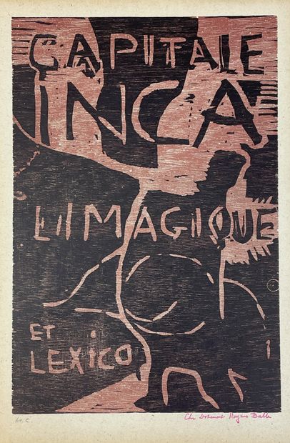 DOTREMONT (Christian) et BALLE (Mogens). "Inca Capital Imaginative and Lexico" (1968)....