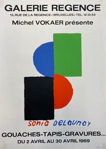 DELAUNAY (Sonia). 海报（1969）。为他在Régence画廊（Michel Vokaer）的个人展览而制作的彩色石版画。背面有税章。尺寸：56...
