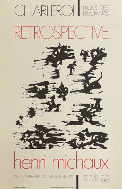 MICHAUX (Henri). Sans titres (1971). Réunion de 2 affiches lithographiques (la première...