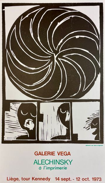 ALECHINSKY (Pierre). "Alechinsky在印刷厂"（1973年）。海报。为1973年在列日维加画廊的展览而制作的纸上木雕。P., Clot,...
