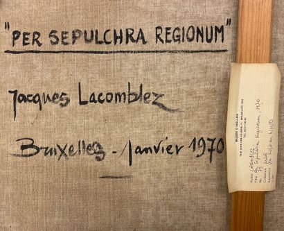 LACOMBLEZ (Jacques). "Per Sepulchra regionum" (1970). Huile sur toile, titrée et...
