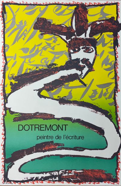 ALECHINSKY (Pierre). "Dotremont, peintre de l'écriture" (1982).比利时法语区文化中心举办的克里斯蒂安-多特雷蒙展览的彩色平版印刷海报。P.,...