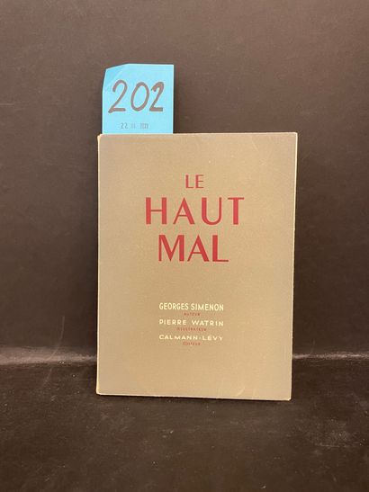 SIMENON (Georges). Le Haut Mal. Illustrations de Watrin. P., Calmann-Lévy, 1947 (imprimé...