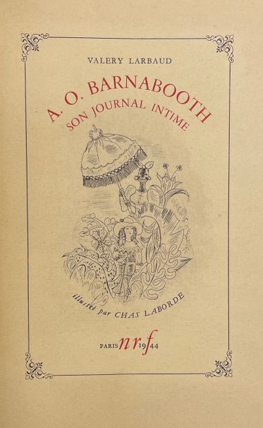 CHAS LABORDE.- LARBAUD (Valéry). A.O. Barnabooth. Son journal intime. Avec trente-deux...