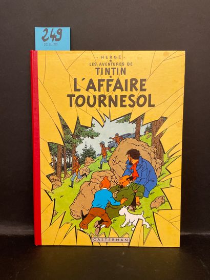 HERGÉ. Les Aventures de Tintin. L'Affaire Tournesol. Tournai-Paris, Casterman, 1954,...