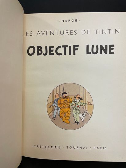 HERGÉ. Les Aventures de Tintin. Objectif lune. Tournai-Paris, Casterman, 1953, 4°,...