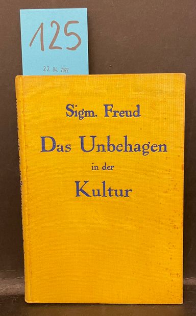 FREUD (Sigmund). Das Unbehagen in der Kultur. Wien, Internationaler Psychoanalytischer...