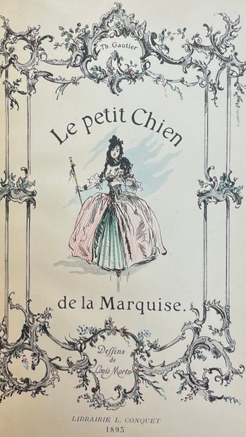 GAUTIER (Théophile). Le Petit chien de la Marquise. Preface by Maurice Tourneux....