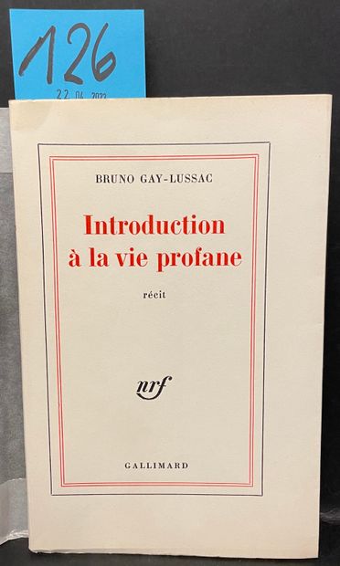 null 
GAY-LUSSAC (Bruno). Introduction à la vie profane. P., NRF, 1970, in-12, 168...