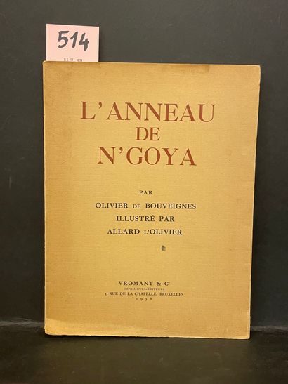 null ALLARD L'OLIVIER.- BOUVEIGNES (Olivier de). L'Anneau de N'Goya. Illustré par...