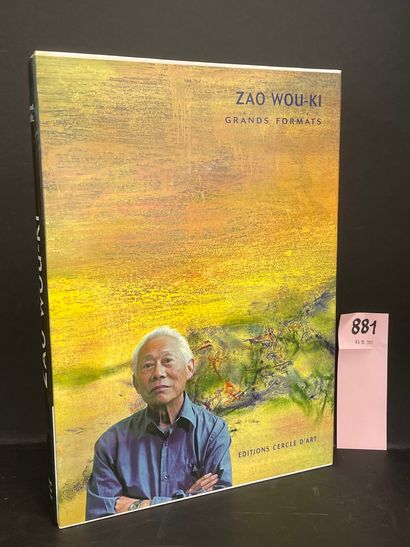 ZAO WOU-KI.- NOEL (B.). Zao Wou-Ki. Grands formats. P., Cercle d'Art, 2000, in-folio,... Gazette Drouot