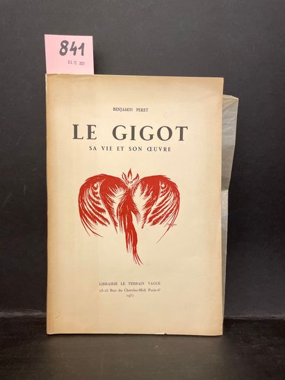 TOYEN.- PERET (Benjamin). Le Gigot.他的生活和工作。封面和标题插图由托伊恩绘制。P., Le Terrain vague, 1957,...